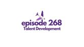 HRUprising episode 268 Talent Development